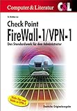 Checkpoint Firewall-1/VPN-1 - Das Standardwerk für den Administrator livre