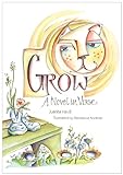 Grow: A Novel in Verse livre