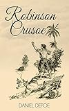 Robinson Crusoe (English Edition) livre