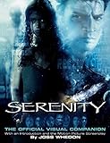 Serenity: The Official Visual Companion livre