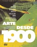 Arte desde 1900 / Art Since 1900: Modernidad, antimodernidad, posmodernidad / Modernism, Antimoderni livre