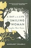 A Day in the Life of a Smiling Woman: Complete Short Stories livre