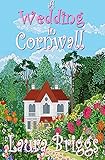 A Wedding in Cornwall: A perfect feel good romance (English Edition) livre