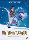 Der Weihnachtosaurus (Die Weihnachtosaurus-Reihe, Band 1) livre