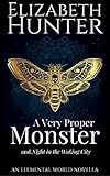 A Very Proper Monster: An Historical Paranormal Romance Novella (Elemental World Novellas Book 3) (E livre