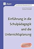 Einführung in die Schulpädagogik und die Unterrichtsplanung: Erweiterte Ausgabe (Alle Klassenstufe livre