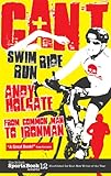 Can't Swim, Can't Ride, Can't Run: From Common Man to Ironman livre