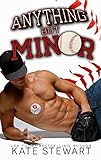 Anything but Minor (Balls in Play Book 1) (English Edition) livre