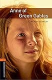 Oxford Bookworms Library: 7. Schuljahr, Stufe 2 - Anne of Green Gables: Reader livre