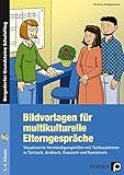 Bildvorlagen für multikulturelle Elterngespräche: Verständigungshilfen für die Grundschule auf T livre