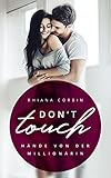 Don't touch - Hände von der Millionärin livre