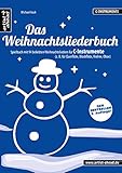 Das Weihnachtsliederbuch: Spielbuch mit 94 beliebten Weihnachtsliedern für C-Instrumente (z. B. fü livre
