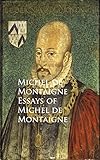 Essays of Michel de Montaigne: Bestsellers and famous Books (English Edition) livre