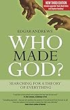 Who Made God ?: Searching for a theory of everything (English Edition) livre