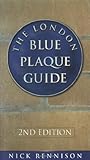 The London Blue Plaque Guide livre