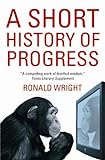 A Short History Of Progress livre