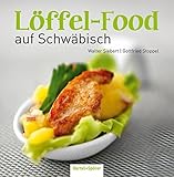 Löffel-Food auf Schwäbisch livre