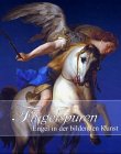 Flügelspuren: Engel in der Bildenden Kunst livre