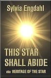 This Star Shall Abide: aka Heritage of the Star (Children of the Star Book 1) (English Edition) livre