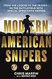 Modern American Snipers: From The Legend to The Reaper---on the Battlefield with Special Operations livre