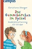 Das Gummibärchen im Spinat: Gedächtnistraining für Kinder livre