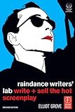 Raindance Writers' Lab: Write + Sell the Hot Screenplay (English Edition) livre