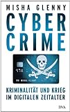 CyberCrime: Kriminalität und Krieg im digitalen Zeitalter livre