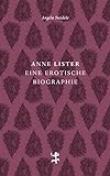 Anne Lister: Eine erotische Biographie livre