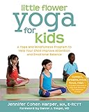 Little Flower Yoga for Kids: A Yoga and Mindfulness Program to Help Your Child Improve Attention and livre