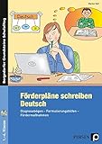 Förderpläne schreiben: Deutsch: Diagnosebögen - Formulierungshilfen - Fördermaßnahmen (1. bis 4 livre