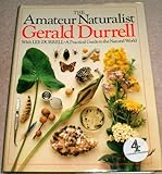 The Amateur Naturalist: A Practical Guide to the Natural World livre