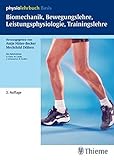 Biomechanik, Bewegungslehre, Leistungsphysiologie, Trainingslehre (Physiolehrbuch) livre