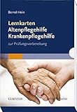 Lernkarten Altenpflegehilfe Krankenpflegehilfe: zur Prüfungsvorbereitung livre