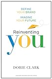 Reinventing You: Define Your Brand, Imagine Your Future livre