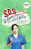 SOS - Schwestern für alle Fälle - Band 2: Ein Oberarzt macht Zicken: Roman livre