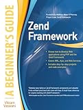 Zend Framework, A Beginner's Guide (English Edition) livre