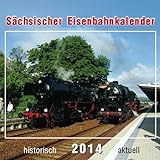 Sächsischer Eisenbahnkalender 2014 livre