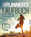 Das Runner's World Laufbuch für Einsteiger: Erfolgreich starten, richtig ernähren, verletzungsfrei livre