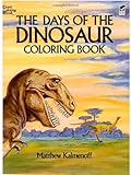 Days of the Dinosaur Coloring Book livre