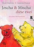 Joscha und Mischa, diese zwei: Die andere Bärengeschichte livre