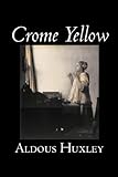 Crome Yellow livre