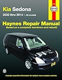 Haynes Kia Sedona 2002 thru 2014 Haynes Automotive Repair Manual livre