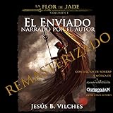 El Enviado [The Envoy]: La Flor de Jade [Jade Flower], Book 1 livre