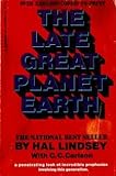 The Late Great Planet Earth livre