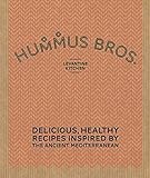 Hummus Bros. Levantine Kitchen: Delicious, healthy recipes inspired by the ancient Mediterranean livre