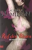 Ruf des Blutes: Ein Anita Blake Roman livre