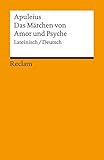 Das Märchen von Amor und Psyche: Lateinisch/Deutsch (Reclams Universal-Bibliothek) livre