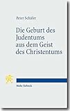 Die Geburt des Judentums aus dem Geist des Christentums: Fünf Vorlesungen zur Entstehung des rabbin livre