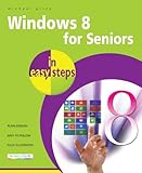 Windows 8 for Seniors in easy steps (English Edition) livre