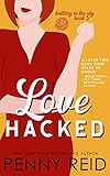 Love Hacked: A Reluctant Romance (Knitting in the City Book 3) (English Edition) livre